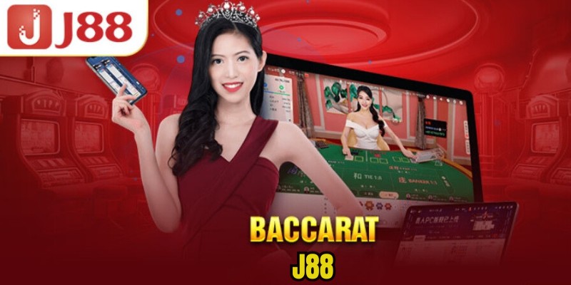 Cách Chơi Baccarat J88 Cùng Những Chiến Thuật Hiệu Quả